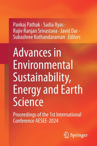 Advances Environmental Sustainability, Energy and Earth Science: Proceedings of the 1st International Conference AESEE-2024