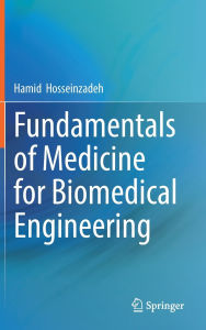 Pdb ebook download Fundamentals of Medicine for Biomedical Engineering 9783031740848 by Hamid Hosseinzadeh in English 
