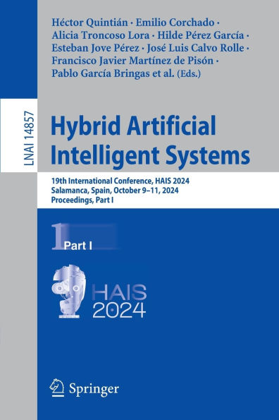 Hybrid Artificial Intelligent Systems: 19th International Conference, HAIS 2024, Salamanca, Spain, October 9-11, Proceedings, Part I