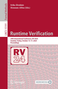 Title: Runtime Verification: 24th International Conference, RV 2024, Istanbul, Turkey, October 15-17, 2024, Proceedings, Author: Erika Ábrahám