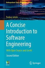 Title: A Concise Introduction to Software Engineering: With Open Source and GenAI, Author: Pankaj Jalote