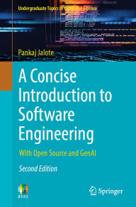 Title: A Concise Introduction to Software Engineering: With Open Source and GenAI, Author: Pankaj Jalote