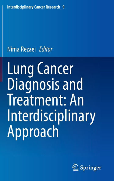 Lung Cancer Diagnosis and Treatment: An Interdisciplinary Approach