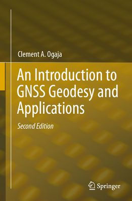 An Introduction to GNSS Geodesy and Applications