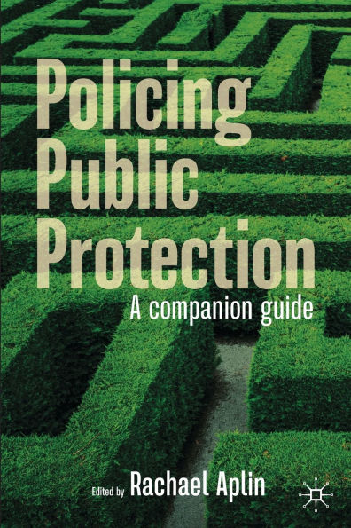 Policing Public Protection: A Companion Guide