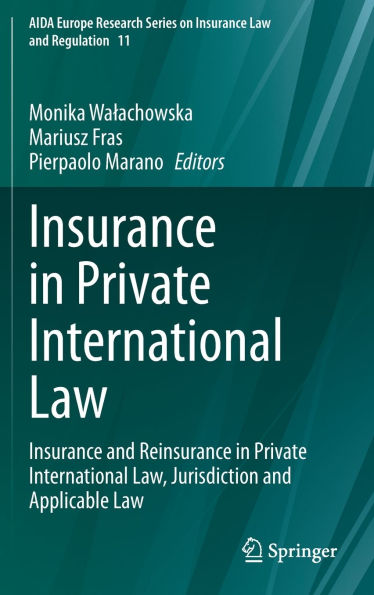 Insurance Private International Law: and Reinsurance Law, Jurisdiction Applicable Law
