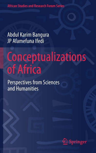 Conceptualizations of Africa: Perspectives from Sciences and Humanities