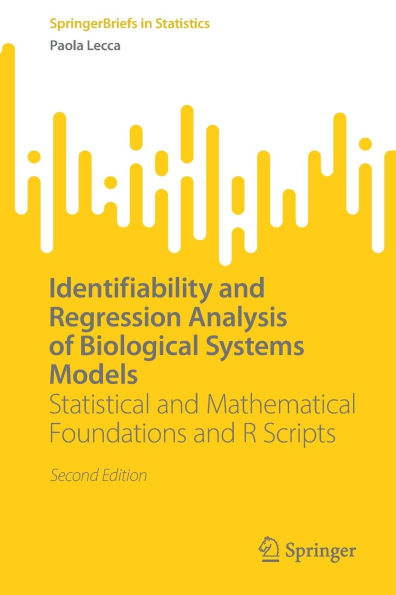 Identifiability and Regression Analysis of Biological Systems Models: Statistical and Mathematical Foundations and R Scripts