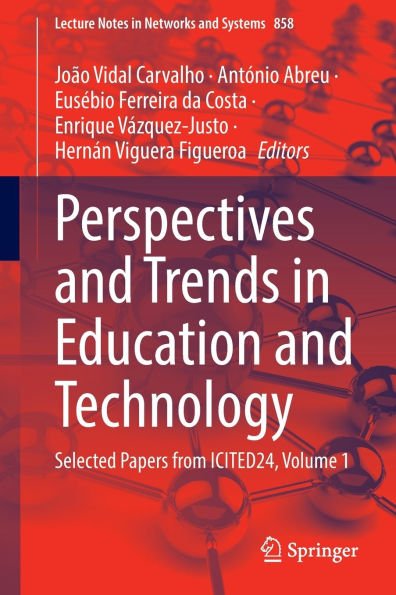 Perspectives and Trends Education Technology: Selected Papers from ICITED24, Volume 1