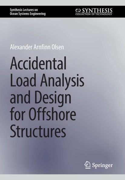 Accidental Load Analysis and Design for Offshore Structures