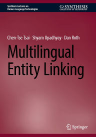 Title: Multilingual Entity Linking, Author: Chen-Tse Tsai