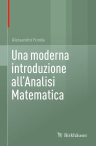 Title: Una moderna introduzione all'Analisi Matematica, Author: Alessandro Fonda