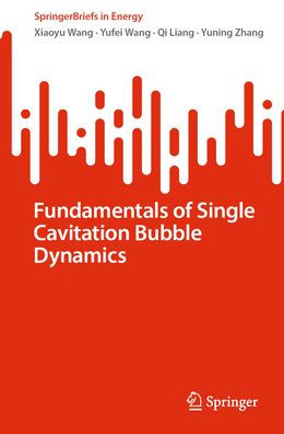 Fundamentals of Single Cavitation Bubble Dynamics