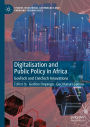 Digitalisation and Public Policy in Africa: GovTech and CivicTech Innovations