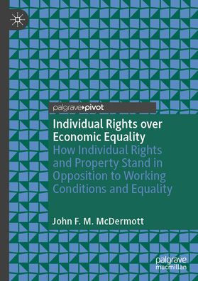 Individual Rights over Economic Equality: How and Property Stand Opposition to Working Conditions Equality