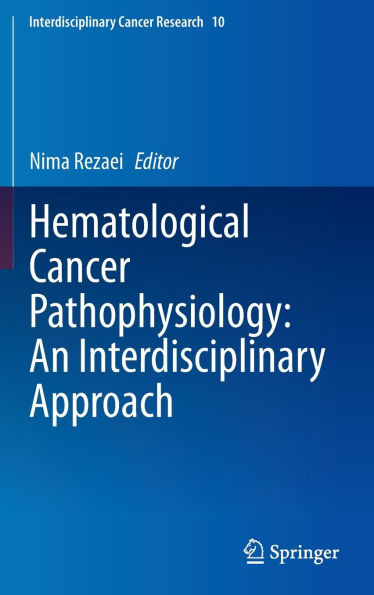 Hematological Cancer Pathophysiology: An Interdisciplinary Approach