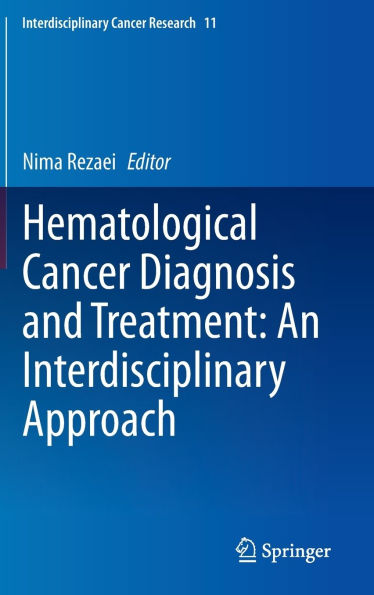 Hematological Cancer Diagnosis and Treatment: An Interdisciplinary Approach