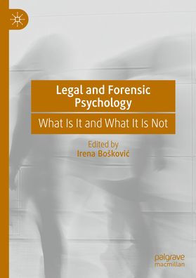Legal and Forensic Psychology: What Is It Not