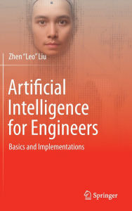 Title: Artificial Intelligence for Engineers: Basics and Implementations, Author: Zhen 