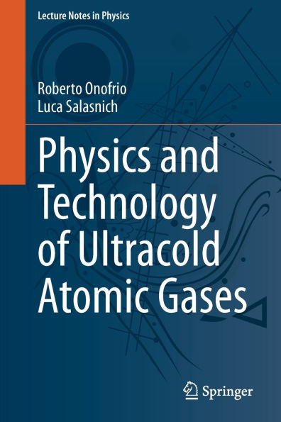 Physics and Technology of Ultracold Atomic Gases