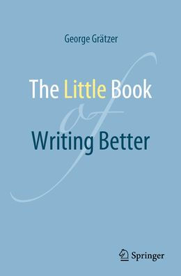The Little Book of Writing Better