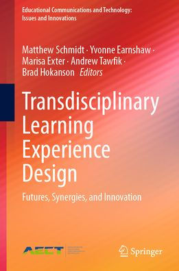 Transdisciplinary Learning Experience Design: Futures, Synergies, and Innovation