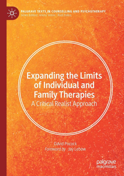 Expanding the Limits of Individual and Family Therapies: A Critical Realist Approach