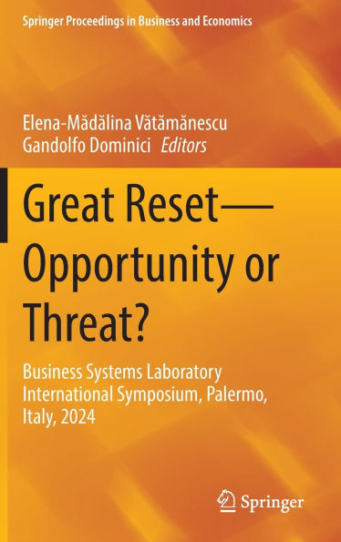 Great Reset-Opportunity or Threat?: Business Systems Laboratory International Symposium, Palermo, Italy, 2024