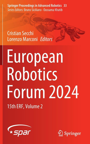 European Robotics Forum 2024: 15th ERF, Volume 2