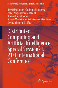 Title: Distributed Computing and Artificial Intelligence, Special Sessions I, 21st International Conference, Author: Rashid Mehmood