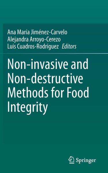 Non-invasive and Non-destructive Methods for Food Integrity