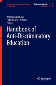 Title: Handbook of Anti-Discriminatory Education, Author: Ardavan Eizadirad