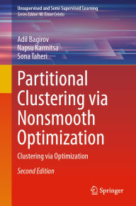 Title: Partitional Clustering via Nonsmooth Optimization: Clustering via Optimization, Author: Adil Bagirov
