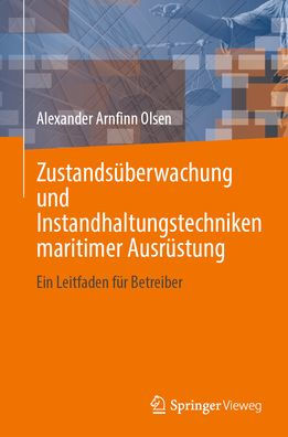Zustandsüberwachung und Instandhaltungstechniken maritimer Ausrüstung: Ein Leitfaden für Betreiber