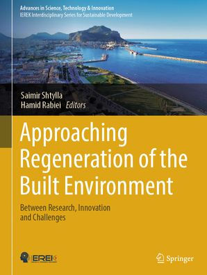 Approaching Regeneration of the Built Environment: Between Research, Innovation and Challenges