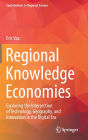 Regional Knowledge Economies: Exploring the Intersection of Technology, Geography, and Innovation in the Digital Era