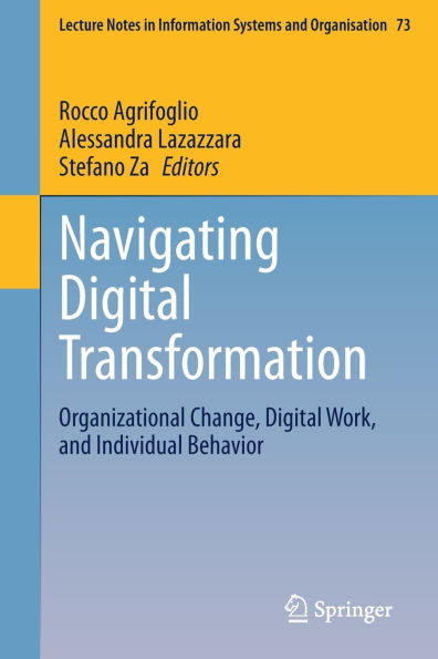 Navigating Digital Transformation: Organizational Change, Work, and Individual Behavior