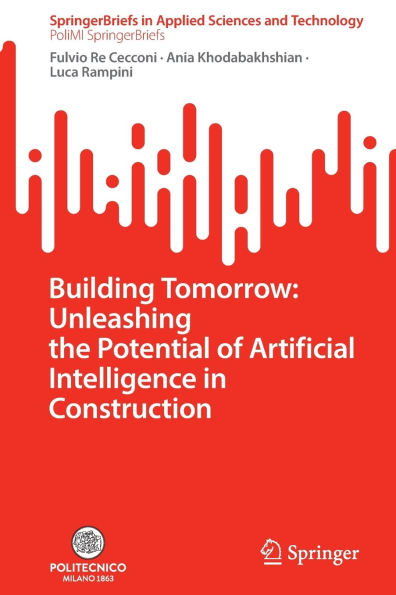 Building Tomorrow: Unleashing the Potential of Artificial Intelligence Construction