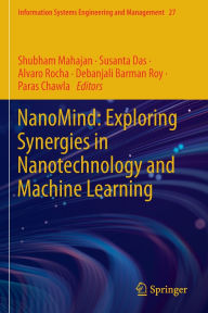 Title: NanoMind: Exploring Synergies in Nanotechnology and Machine Learning, Author: Shubham Mahajan