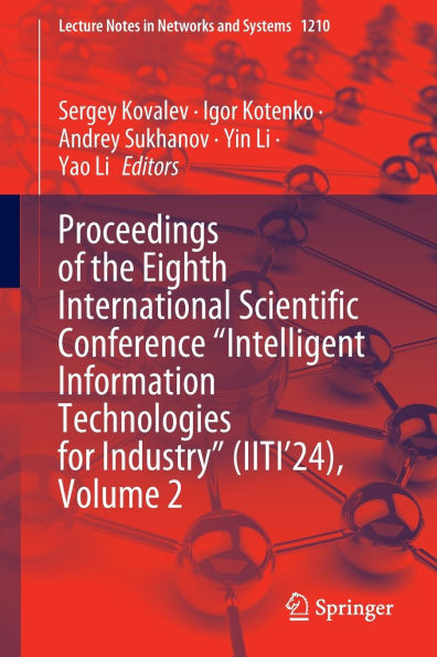 Proceedings of the Eighth International Scientific Conference "Intelligent Information Technologies for Industry" (IITI'24), Volume 2