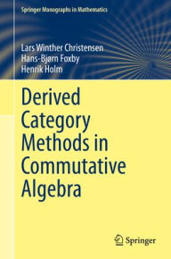 Online real book download Derived Category Methods in Commutative Algebra by Lars Winther Christensen, Hans-Bjørn Foxby, Henrik Holm 9783031774522 FB2 DJVU