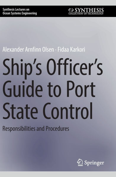 Ship's Officer's Guide to Port State Control: Responsibilities and Procedures