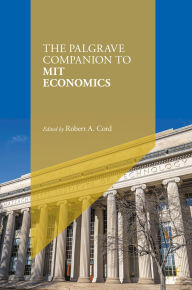 Title: The Palgrave Companion to MIT Economics, Author: Robert A. Cord