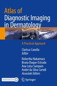 Online download book Atlas of Diagnostic Imaging in Dermatology: A Practical Approach in English