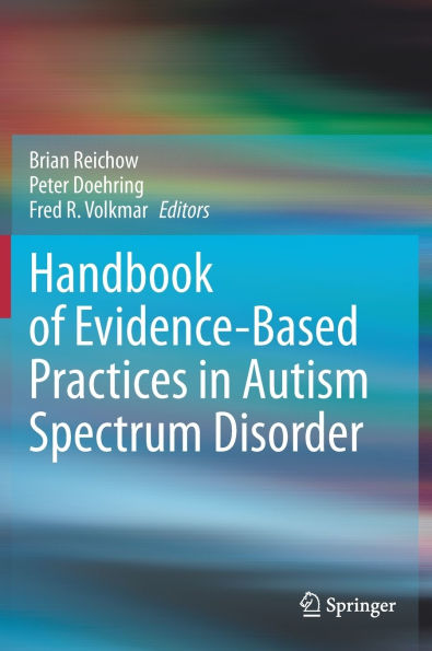 Handbook of Evidence-Based Practices Autism Spectrum Disorder