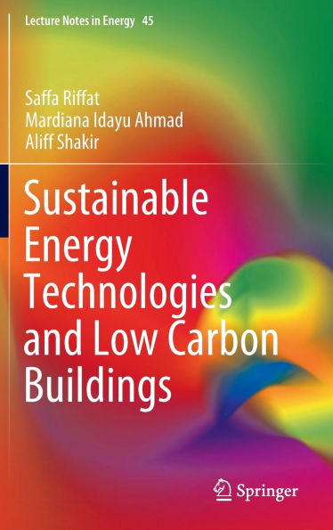 Sustainable Energy Technologies and Low Carbon Buildings