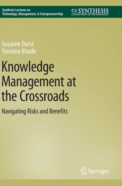 Knowledge Management at the Crossroads: Navigating Risks and Benefits