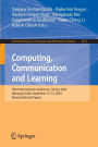 Computing, Communication and Learning: Third International Conference, CoCoLe 2024, Warangal, India, September 13-15, 2024, Revised Selected Papers
