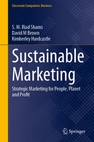 Free epub books download english Sustainable Marketing: Strategic Marketing for People, Planet and Profit DJVU RTF (English Edition) by S. M. Riad Shams, David M Brown, Kimberley Hardcastle