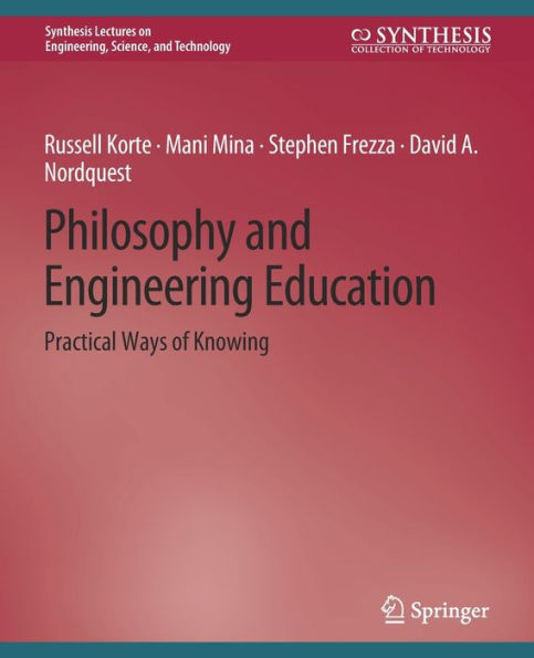 Philosophy and Engineering Education: Practical Ways of Knowing